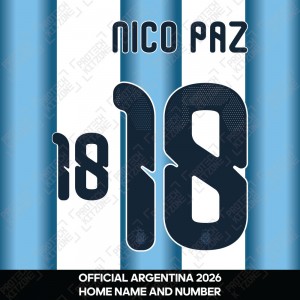 Nico Paz 18 - Official Argentina 2026 Home Name and Numbering Nico Paz 18 - Official Argentina 2026 Home Name and Numbering