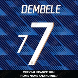 Dembele 7 - Official France 2026 Home Name and Numbering Dembele 7 - Official France 2026 Home Name and Numbering