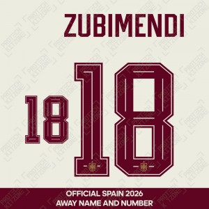 Zubimendi 18 - Official Spain 2026 Away Name and Numbering Zubimendi 18 - Official Spain 2026 Away Name and Numbering