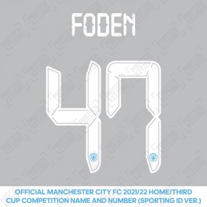 Foden 47 (Official Cup Competition Name and Number Printing for Manchester City 2021/22 Home / Third Shirt)
