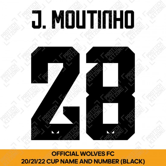 J.Moutinho 28 (Official Name and Number Printing for Wolverhampton FC 2019-22 Home & 21/22 Third Cup Shirt)