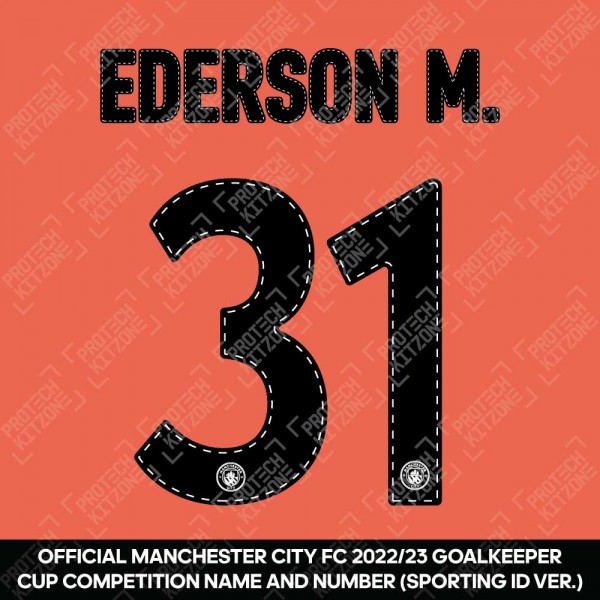 Ederson M. 31 (Official Cup Competition Name and Number Printing for Manchester City 2022/23 Goalkeeper Shirt)