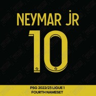 Neymar Jr 10  (Official PSG 2022/23 Fourth Ligue 1 Name and Numbering)
