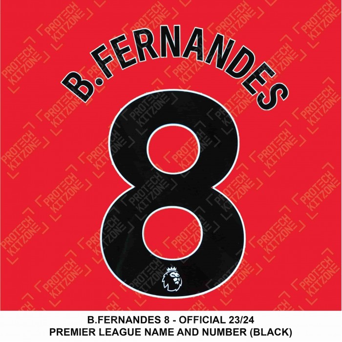 B. Fernandes 8 (Official 2023/24 Premier League Name and Number - Black) 