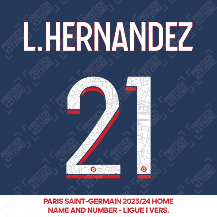 L. Hernandez 21- Official Paris Saint-Germain 2023/24 Home Name and Number (Ligue 1 Version) 