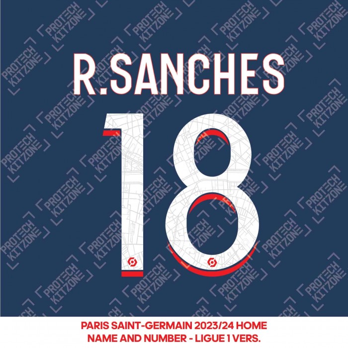 R. Sanches 18 - Official Paris Saint-Germain 2023/24 Home Name and Number (Ligue 1 Version) 