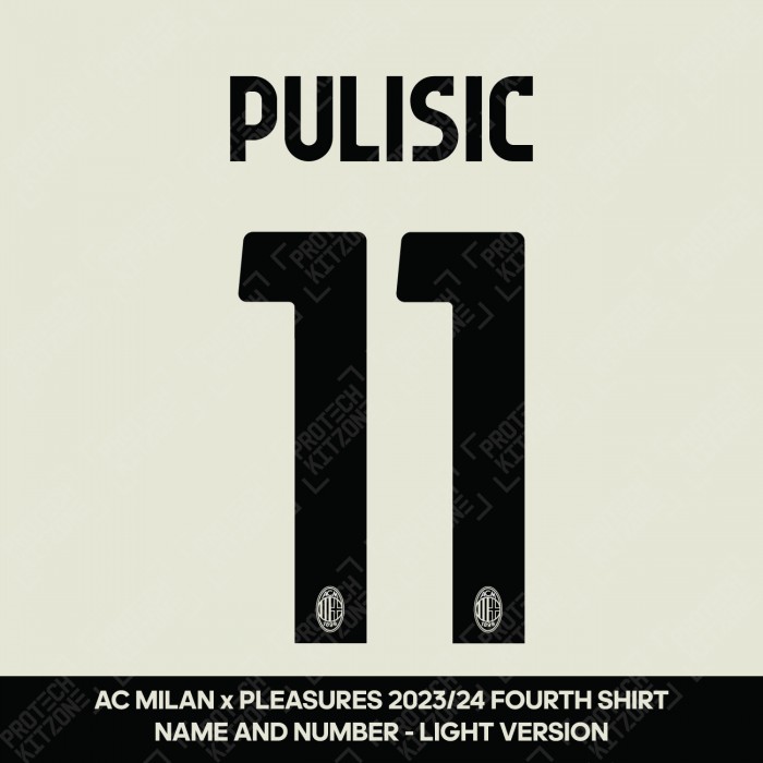 Pulisic 11 (Official AC Milan x Pleasures 2023/24 Fourth Club Name and Numbering - Light Version) 
