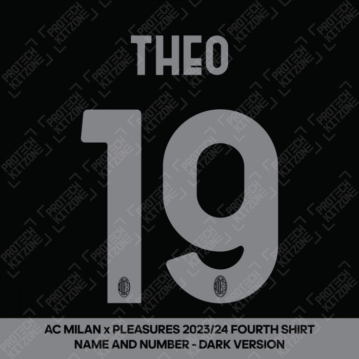 Theo 19 (Official AC Milan x Pleasures 2023/24 Fourth Club Name and Numbering - Dark Version) 