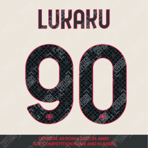 Lukaku 90 (Official AS Roma 2023/24 Away Club Name and Numbering) Lukaku 90 (Official AS Roma 2023/24 Away Club Name and Numbering)