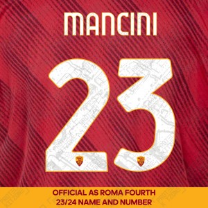 Mancini 23 (Official AS Roma 2023/24 Fourth Club Name and Numbering)