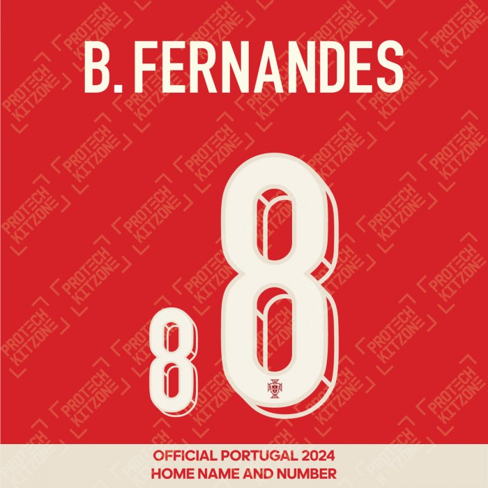 B. Fernandes 8 - Official Portugal 2024 Home Name and Numbering