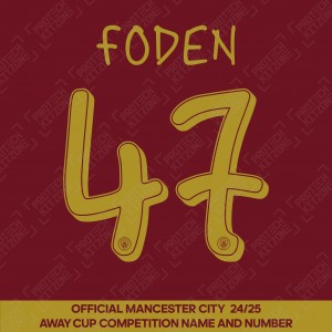 Foden 47 (Official Cup Competition Name and Number Printing for Manchester City 2024/25 Third Shirt)