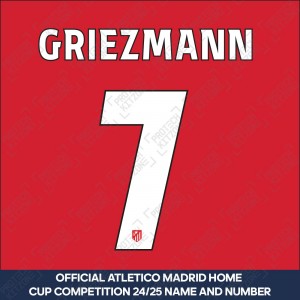 Griezmann 7 (Official Atletico Madrid 2024/25 Home Name and Numbering - Cup Version) 