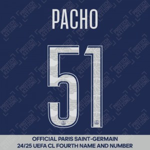 Pacho 51 - Official Paris Saint-Germain 2024/25 Fourth Name and Number (UCL Version) 