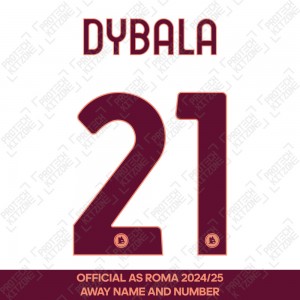Dybala 21 - (Official AS Roma FC 2024/25 Away Name and Numbering)