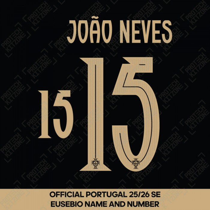 João Neves 15 (Official Portugal 25/26 Special Edition Eusébio Name and Numbering) João Neves 15 (Official Portugal 25/26 Special Edition Eusébio Name and Numbering)