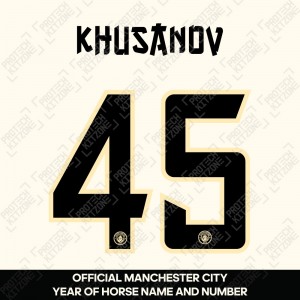 Khusanov 45 (Official Manchester City Year of Horse Name and Numbering)