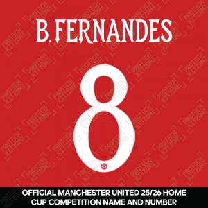 B.Fernandes 8 (Official Manchester United FC 2025/26/27 White Club Name and Numbering) 