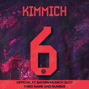 Kimmich 6 - Official Bayern Munich 2026/27 Third Name and Numbering Kimmich 6 - Official Bayern Munich 2026/27 Third Name and Numbering