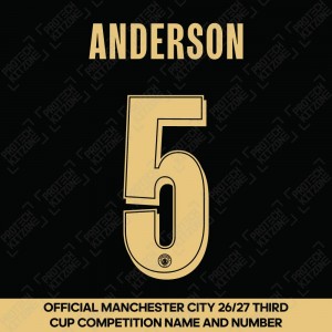 Anderson 5 (Official Manchester City 26/27 Third Cup Competition Name and Numbering) Anderson 5 (Official Manchester City 26/27 Third Cup Competition Name and Numbering)
