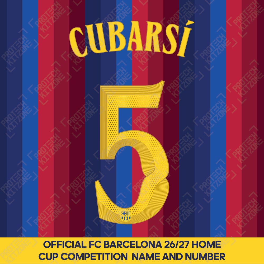 Cubarsí 5 (Official FC Barcelona 2026/27 Home Name & Numbering - Cup / Play Version) Cubarsí 5 (Official FC Barcelona 2026/27 Home Name & Numbering - Cup / Play Version)