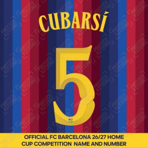 Cubarsí 5 (Official FC Barcelona 2026/27 Home Name & Numbering - Cup / Play Version) Cubarsí 5 (Official FC Barcelona 2026/27 Home Name & Numbering - Cup / Play Version)