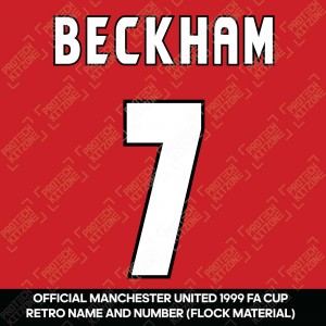 Beckham 7 (Official Manchester United 1999 FA Cup Final Home Retro Name and Number - Flock Material)